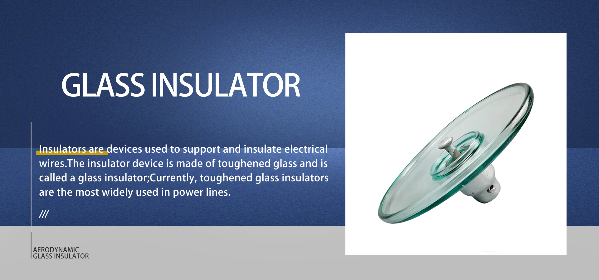 Aerodynamic Glass Insulator